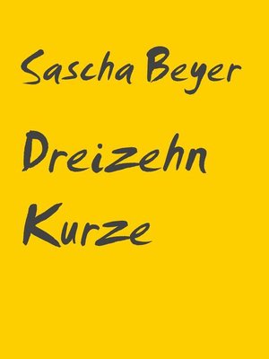 cover image of Dreizehn Kurze